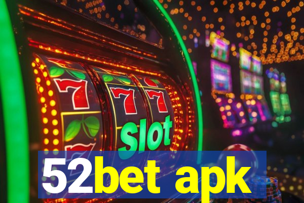 52bet apk